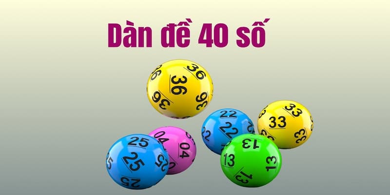 Chiến lược đặt cược với dàn đề 40 số đánh quanh năm